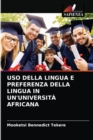 Image for USO Della Lingua E Preferenza Della Lingua in Un&#39;universita Africana