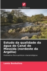 Image for Estudo da qualidade da agua do Canal de Messida (nordeste da Argelia)
