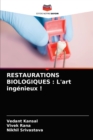Image for Restaurations Biologiques : L&#39;art ingenieux !