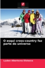 Image for O esqui cross-country faz parte do universo