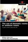 Image for The use of thematic rooms or ambient rooms