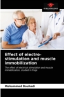 Image for Effect of electro-stimulation and muscle immobilization