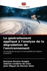 Image for Le geotraitement applique a l&#39;analyse de la degradation de l&#39;environnement
