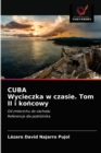 Image for CUBA Wycieczka w czasie. Tom II i koncowy