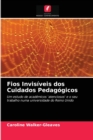 Image for Fios Invisiveis dos Cuidados Pedagogicos