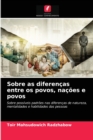 Image for Sobre as diferencas entre os povos, nacoes e povos
