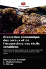 Image for Evaluation economique des coraux et de l&#39;ecosysteme des recifs coralliens