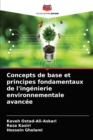 Image for Concepts de base et principes fondamentaux de l&#39;ingenierie environnementale avancee