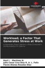 Image for Workload; a Factor That Generates Stress at Work