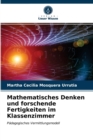 Image for Mathematisches Denken und forschende Fertigkeiten im Klassenzimmer