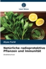 Image for Naturliche radioprotektive Pflanzen und Immunitat