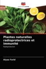 Image for Plantes naturelles radioprotectrices et immunite