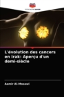 Image for L&#39;evolution des cancers en Irak : Apercu d&#39;un demi-siecle
