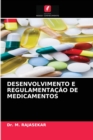 Image for Desenvolvimento E Regulamentacao de Medicamentos