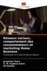 Image for Reseaux sociaux, comportement des consommateurs et marketing Home Business