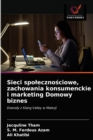 Image for Sieci spolecznosciowe, zachowania konsumenckie i marketing Domowy biznes