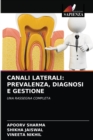 Image for Canali Laterali : Prevalenza, Diagnosi E Gestione