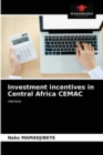 Image for Investment incentives in Central Africa CEMAC