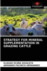 Image for Strategy for Mineral Supplementation in Grazing Cattle