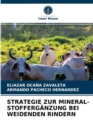 Image for Strategie Zur Mineral-Stofferganzung Bei Weidenden Rindern