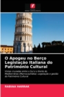 Image for O Apogeu no Berco Legislacao Italiana do Patrimonio Cultural