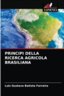 Image for Principi Della Ricerca Agricola Brasiliana