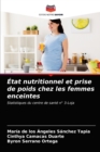 Image for Etat nutritionnel et prise de poids chez les femmes enceintes