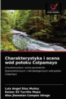 Image for Charakterystyka i ocena wod potoku Colpamayo
