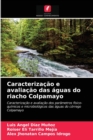 Image for Caracterizacao e avaliacao das aguas do riacho Colpamayo