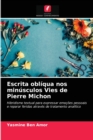 Image for Escrita obliqua nos minusculos Vies de Pierre Michon
