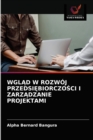 Image for WglAd W Rozwoj PrzedsiEbiorczoSci I ZarzAdzanie Projektami
