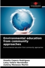 Image for Environmental education from community approaches