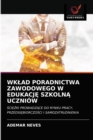 Image for Wklad Poradnictwa Zawodowego W EdukacjE SzkolnA Uczniow
