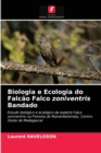 Image for Biologia e Ecologia do Falcao Falco zoniventris Bandado