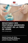 Image for Resistance Des Protheses Adhesives Utilisant de la Fibre de Verre