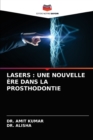 Image for Lasers : Une Nouvelle Ere Dans La Prosthodontie