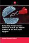 Image for Estudos Moleculares sobre o Virus da Febre Aftosa e da Boca no Egipto
