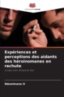 Image for Experiences et perceptions des aidants des heroinomanes en rechute