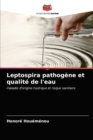 Image for Leptospira pathogene et qualite de l&#39;eau