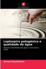 Image for Leptospira patogenica e qualidade da agua