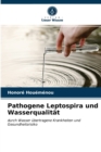 Image for Pathogene Leptospira und Wasserqualitat