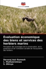 Image for Evaluation economique des biens et services des herbiers marins