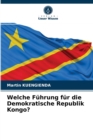 Image for Welche Fuhrung fur die Demokratische Republik Kongo?