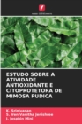 Image for Estudo Sobre a Atividade Antioxidante E Citoprotetora de Mimosa Pudica