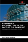 Image for Parametric Architecture in the Face of the Pandemic