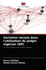 Image for Variation sociale dans l&#39;utilisation du pidgin nigerian (NP)