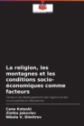 Image for La religion, les montagnes et les conditions socio-economiques comme facteurs