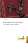 Image for Recueil de prieres catholiques
