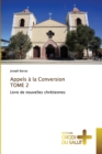 Image for Appels a la Conversion TOME 2
