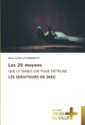 Image for Les 20 moyens QUE LE DIABLE USE POUR DETRUIRE LES SERVITEURS DE DIEU